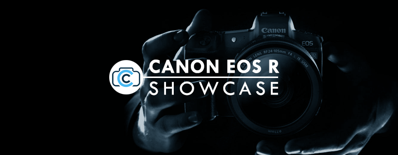 Canon EOS R Showcase - Wednesday October 10th 2018